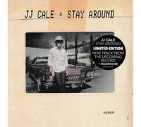 CALE J.J. - STAY AROUND (RSD)