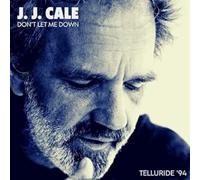 J.J. Cale Don't Let Me Down: Telluride '94 (CD) Album
