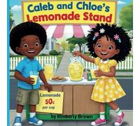 Caleb and Chloe's Lemonade Stand