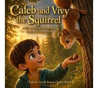 Caleb and Vivy the Squirrel: A Bilingual English-Romanian Story & Coloring Book