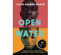 Caleb Azumah Nelson Open Water (Tascabile)