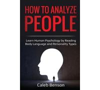 Caleb Benson How to Analyze People (Tascabile) Ei 2.0