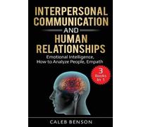Caleb Benson Interpersonal Communication and Human Relationships (Tascabile)