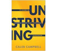 Caleb Campbell Unstriving (Copertina rigida)