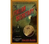 Caleb Carr The Italian Secretary (Tascabile)