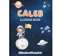 Caleb Coloring Book: Affirmations Coloring Book, A Creative Journey of Positive Empowerments