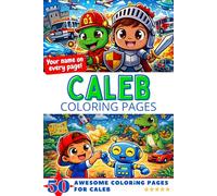 Caleb Coloring Pages: Awesome Impact! Your name on every page - Caleb coloring book - 6x9" - 50x Caleb coloring page - Perfect Gift