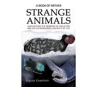 Caleb Compton A Book of Rather Strange Animals (Tascabile)