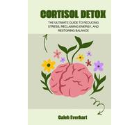 Caleb Everhart Cortisol Detox (Tascabile)