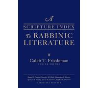 Caleb Friedeman A Scripture Index to Rabbinic Literature (Copertina rigida)