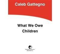 Caleb Gattegno What We Owe Children (Tascabile)