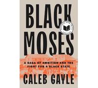 Caleb Gayle Black Moses (Copertina rigida)