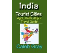 Caleb Gray India Tourist Cities (Tascabile)