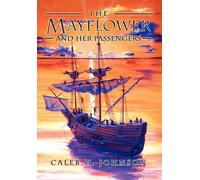 Caleb H Johnson The Mayflower and Her Passengers (Copertina rigida)