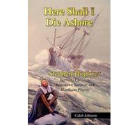 Caleb Johnson Here Shall I Die Ashore (Copertina rigida)
