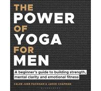Caleb Jude Packham Jarod Chapman The Power of Yoga for Men (Tascabile)