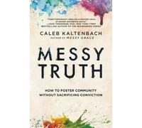 Caleb Kaltenbach Messy Truth (Tascabile)