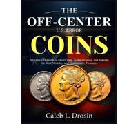 Caleb L Drosin The Off-Center U.S. Error Coins (Tascabile)