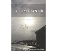 Caleb Mason The Last Renter (Tascabile) Archer Island Series