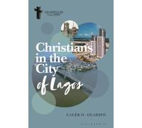 Caleb O. Oladipo Christians in the City of Lagos (Tascabile)