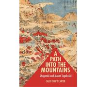 Caleb Swift Carter A Path Into the Mountains (Tascabile)