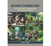Caleb T Ward Advanced Techniques Book (Tascabile)