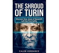 Caleb Verdance The Shroud of Turin (Copertina rigida)