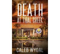 Caleb Wygal Death at Tidal Creek - Large Print Edition (Tascabile)