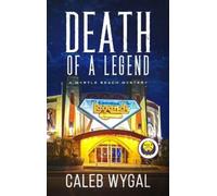Caleb Wygal Death of a Legend (Copertina rigida) Myrtle Beach Mystery