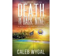 Caleb Wygal Death on the Back Nine - Large Print Edition (Tascabile)