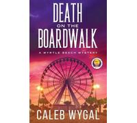 Caleb Wygal Death on the Boardwalk (Copertina rigida) Myrtle Beach Mystery