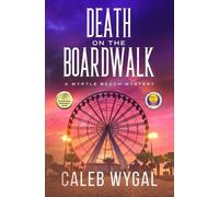 Caleb Wygal Death on the Boardwalk (Tascabile) Myrtle Beach Mystery
