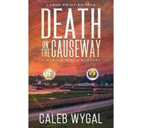 Caleb Wygal Death on the Causeway - Large Print Edition (Tascabile)