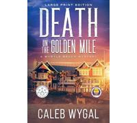 Caleb Wygal Death on the Golden Mile - Large Print Edition (Tascabile)