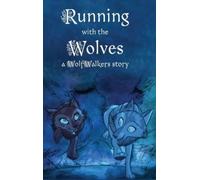 Calee M Lee Running with the Wolves (Copertina rigida) Wolfwalker Readers