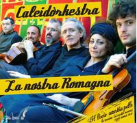 Caleidòrkestra La Nostra Romagna (CD) Album
