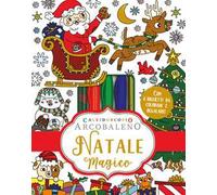 Caleidoscopio Arcobaleno. Natale magico. Ediz. illustrata. Con 6 biglietti da regalo. Con colla. Con 4 pennarelli