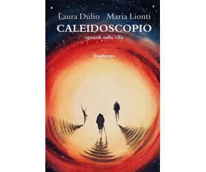 Caleidoscopio - Dulio Laura, Lionti Maria