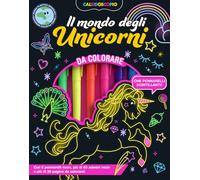 Libri Caleidoscopio. Il Mondo Degli Unicorni