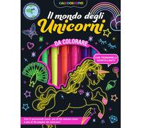 Caleidoscopio. Il mondo degli unicorni. Ediz. illustrata. Con 6 pennarelli neon