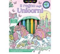 Caleidoscopio. Il regno degli unicorni. Ediz. illustrata. Con 6 pennarelli color