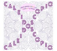 Caleidoscopio: Mandalas para colorear