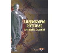 Caleidoscopio pucciniano. Puccini e Pisa. Vol. 2 - [dreamBOOK Edizioni]