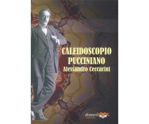 Caleidoscopio pucciniano. Puccini e Pisa. Vol. 2 - [dreamBOOK Edizioni]