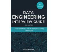 Calen Voss Data Engineering interview guide (2nd edition) (Tascabile)
