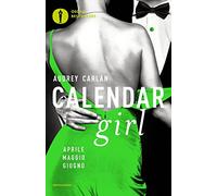 Calendar girl. Aprile, maggio, giugno