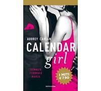 Calendar girl. Gennaio, febbraio, marzo