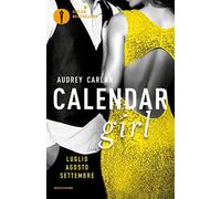 Calendar girl. Luglio, agosto, settembre