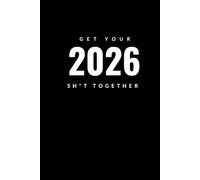 Calendar Planner 2026 Get Your Shit Together (censored) USA