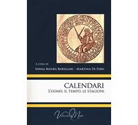 Calendari. L'uomo, il tempo, le stagioni